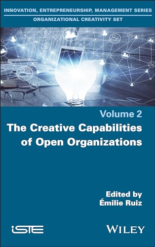 The Creative Capabilities of Open Organizations
