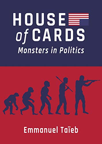 House of Cards : Monsters in Politics