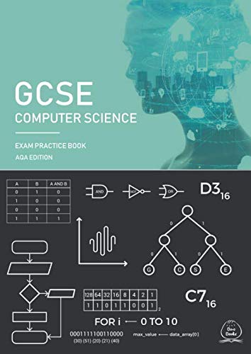 GCSE Computer Science Exam Practice Book : AQA Edition