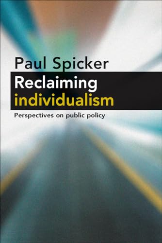 Reclaiming Individualism : Perspectives on Public Policy