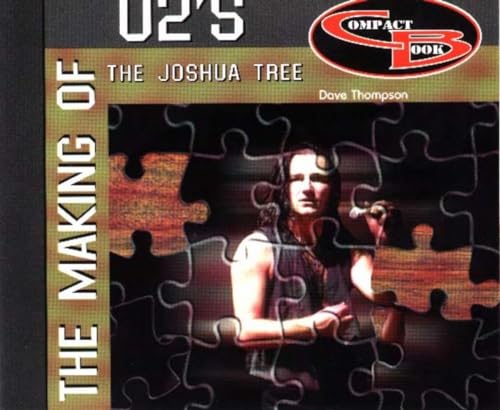 CD cover for “Making of U2’s The Joshua Tree” featuring Bono.