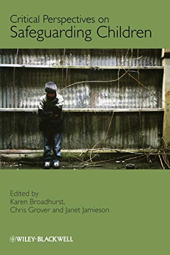 Safeguarding Children: Critical Perspectives on Safeguarding Children