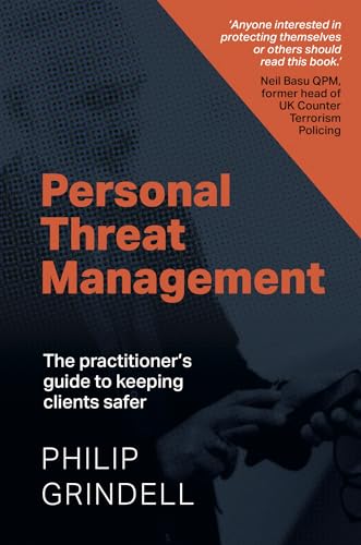 Personal Threat Management : The practitioner's guide to keeping clients safer