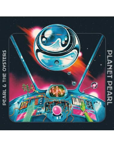 Album cover for Pearl & The Oysters’ “Planet Pearl” with a spaceship illustration.