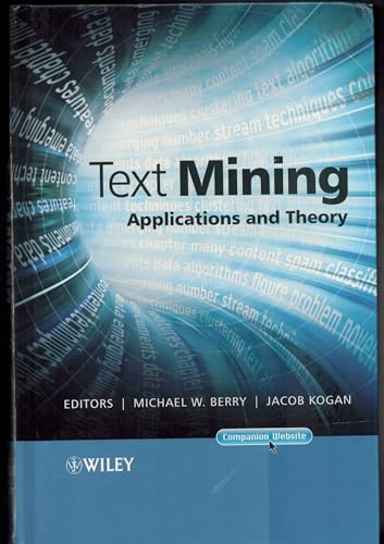Text Mining: Applications and Theory