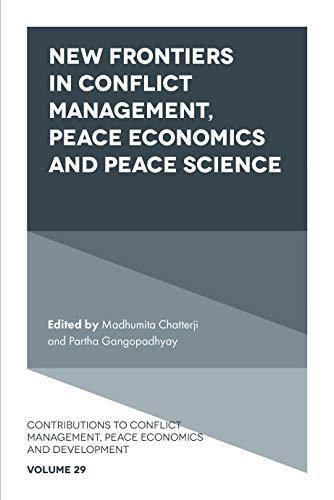 New Frontiers in Conflict Management and Peace Economics: With a Focus on Human Security