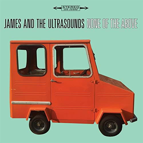 Album cover for "None Of The Above" featuring an orange three-wheeled vehicle.