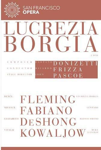 DVD cover for San Francisco Opera’s “Lucrezia Borgia” featuring Renée Fleming.