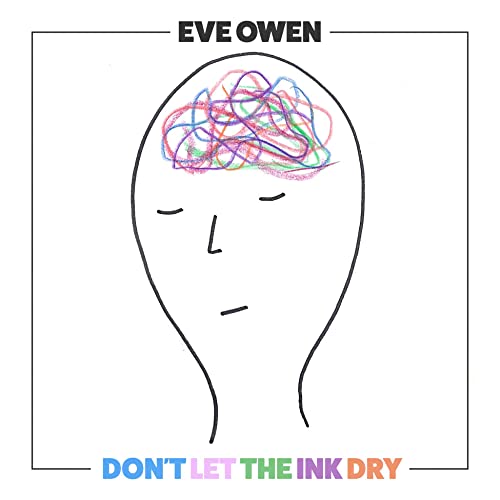 CD cover for Eve Owen’s “Don’t Let The Ink Dry” with abstract face drawing.