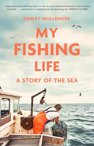 My Fishing Life : A Story of the Sea