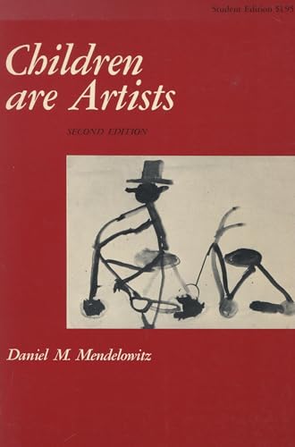 Children Are Artists: An Introduction to Childrens Art for Teachers and Parents