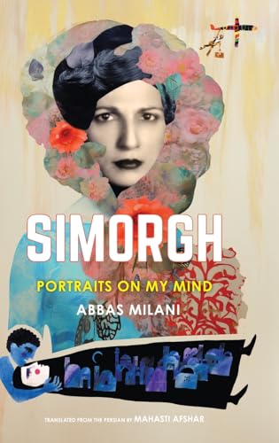 Simorgh : Portraits on My Mind