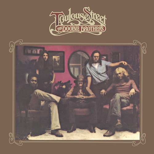 The Doobie Brothers' "Toulouse Street" album cover featuring a group portrait.