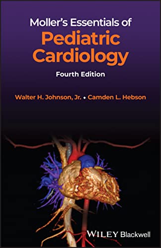 Mollers Essentials of Pediatric Cardiology 4e