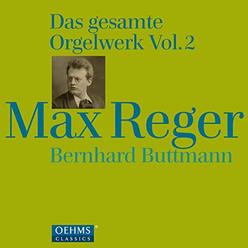 CD cover for Max Reger organ work, Vol. 2, with portrait.