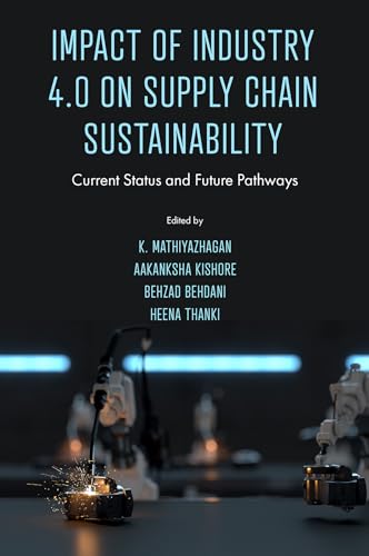 Impact of Industry 4.0 on Supply Chain Sustainability : Current Status and Future Pathways