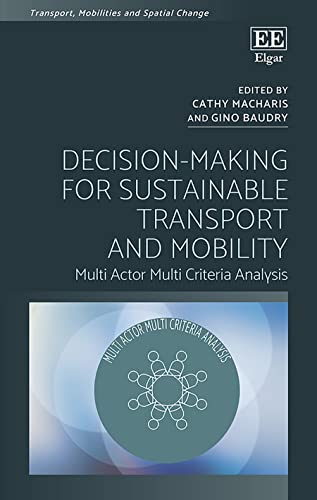 Decision-Making for Sustainable Transport and Mobility: Multi Actor Multi Criteria Analysis