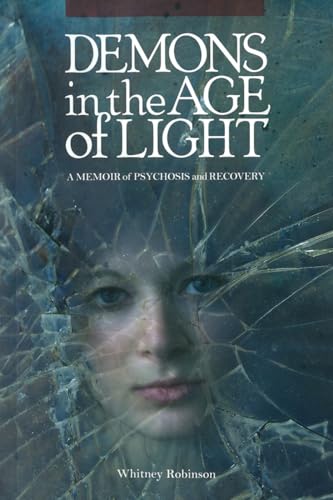 Demons In The Age Of Light: A Memoir