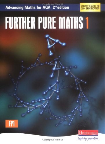Advancing Maths for AQA: Further Pure 1 2nd Edition (FP1) (AQA Advancing Maths)
