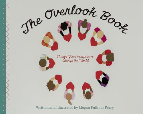 The Overlook Book : Change Your Perspective, Change the World