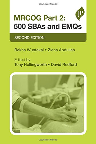 MRCOG Part 2 : 500 SBAs and EMQs, Second Edition (Postgrad Exams)