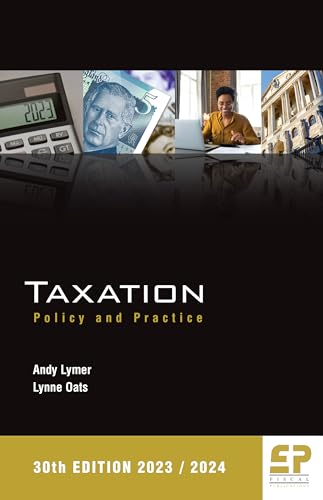 Taxation: Policy and Practice (2023/24) 30th edition