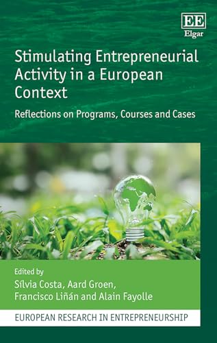 Stimulating Entrepreneurial Activity in a European Context : Reflections on Programs, Courses and Cases