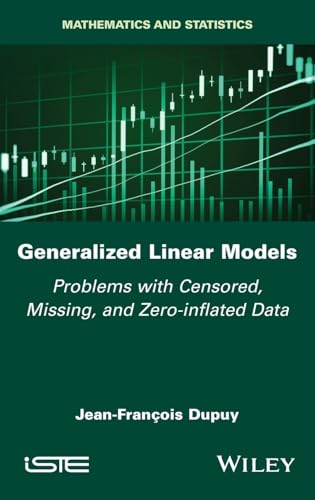 Generalized Linear Models : Problems with Censored, Missing, and Zero-inflated Data