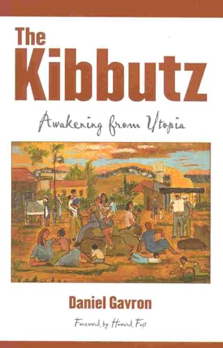 The Kibbutz: Awakening from Utopia