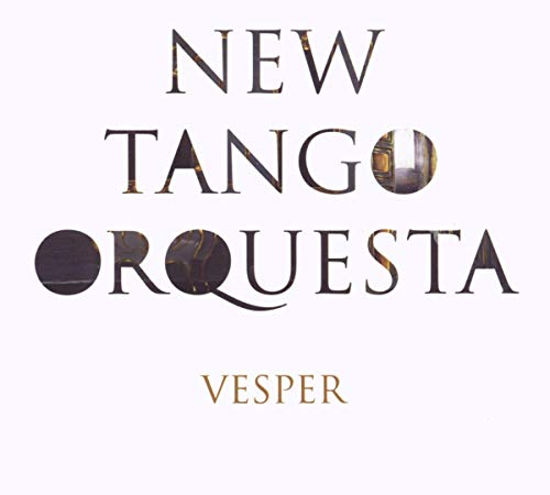 CD cover for "Vesper" by New Tango Orquesta, with abstract design.