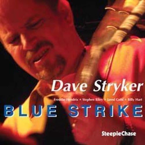 CD cover for Dave Stryker’s “Blue Strike” featuring a guitarist.