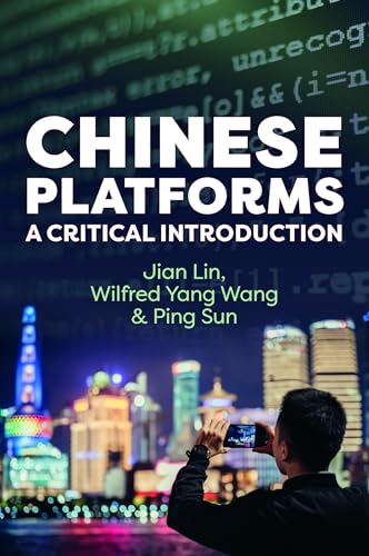 Chinese Platforms : A Critical Introduction