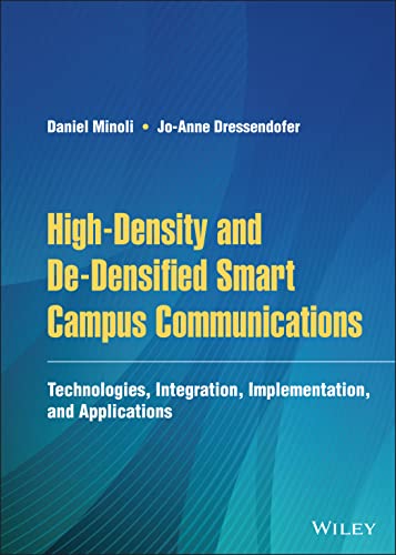 High-Density and De-Densified Smart Campus Communications: Technologies