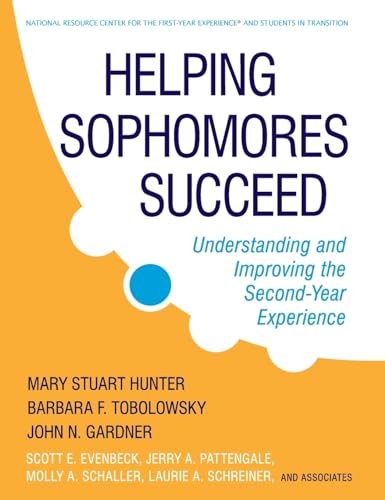 Helping Sophomores Succeed: Understanding and Improving the Second Year Experience
