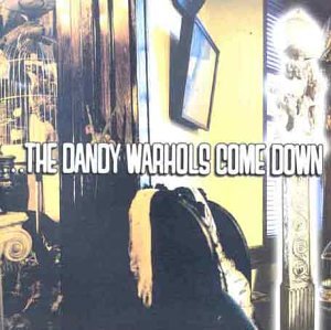 CD cover for The Dandy Warhols’ “…Come Down” with interior scene.