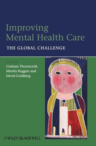 Improving Mental Health Care: The Global Challenge