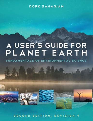 A User's Guide for Planet Earth : Fundamentals of Environmental Science
