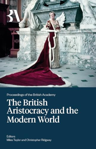 The British Aristocracy and the Modern World : 272