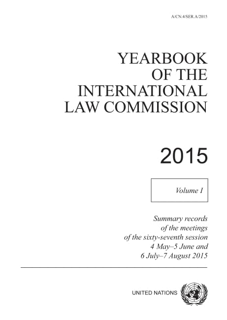 Yearbook of the International Law Commission 2014 : Vol. 1: Summary records of the meetings of the sixty-sixth session 4 May - 5 June and 6 July - 7 August 2015
