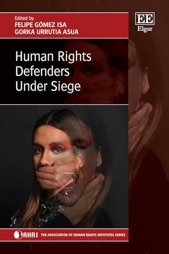 Human Rights Defenders Under Siege