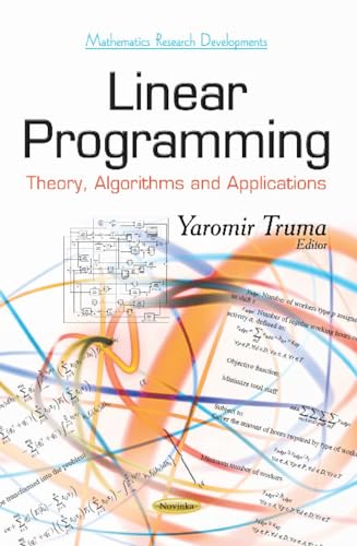 Linear Programming : Theory, Algorithms & Applications