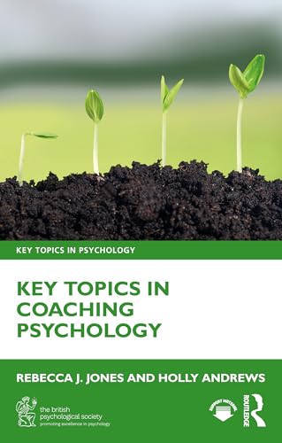 Key Topics in Coaching Psychology