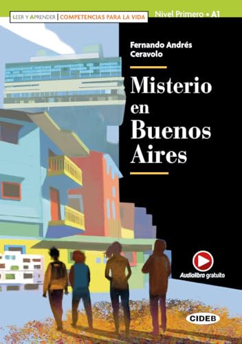 Leer y aprender - Competencias para la Vida : Misterio en Buenos Aires + App + De