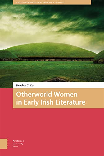 Book cover: “Otherworld Women in Early Irish Literature” with green landscape.