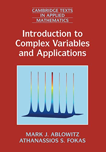 Introduction to Complex Variables and Applications: 63 (Cambridge Texts in Applied Mathematics, Series Number 63)