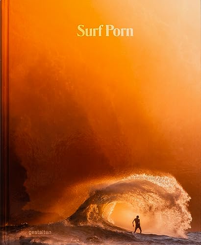Surf Porn: Surfing Finest Selection: Surf Photography's Finest Selection
