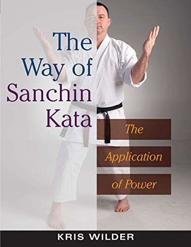 The Way of Sanchin Kata : The Application of Power