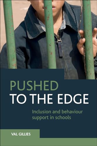 Pushed to the Edge : Inclusion and Behaviour Support in Schools
