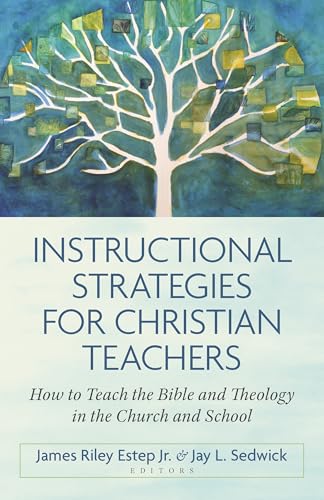 Book cover with a tree illustration and title: "Instructional Strategies for Christian Teachers.