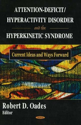 Attention-Deficit/Hyperactivity Disorder & the Hyperkinetic Syndrome